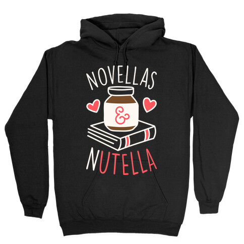 Novellas & Nutella Hooded Sweatshirt