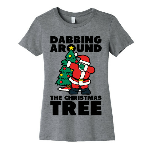 Dabbing Around the Christmas Tree Womens T-Shirt