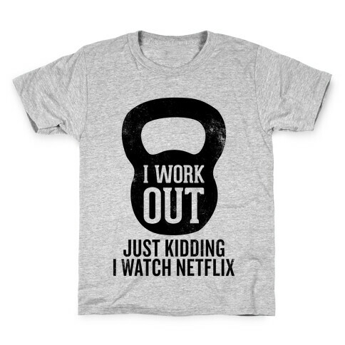 I Work Out (Just Kidding) Kids T-Shirt