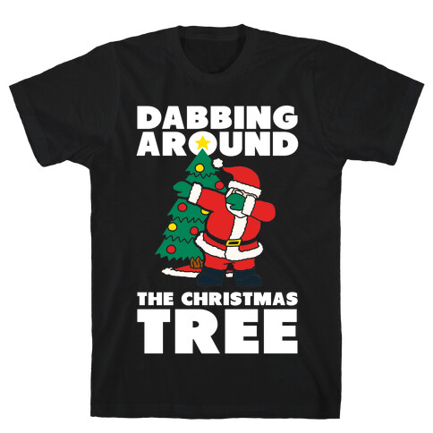 Dabbing Around The Christmas Tree T-Shirt