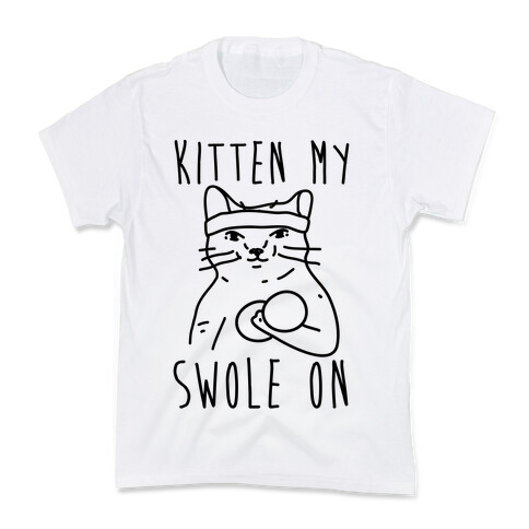 Kitten My Swole On Kids T-Shirt