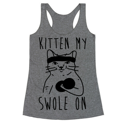 Kitten My Swole On Racerback Tank Top