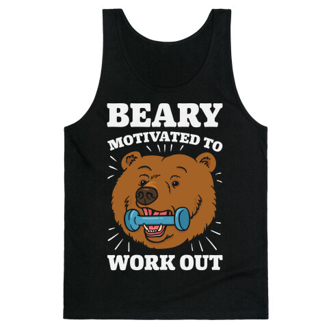 Beary Motivated To Work Out Tank Top