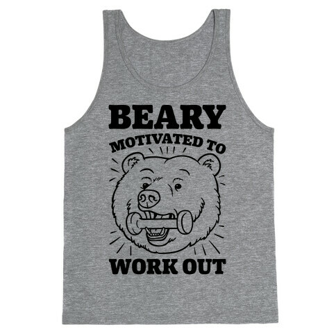 Beary Motivated To Work Out Tank Top