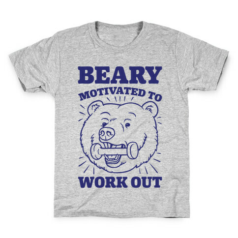 Beary Motivated To Work Out Kids T-Shirt