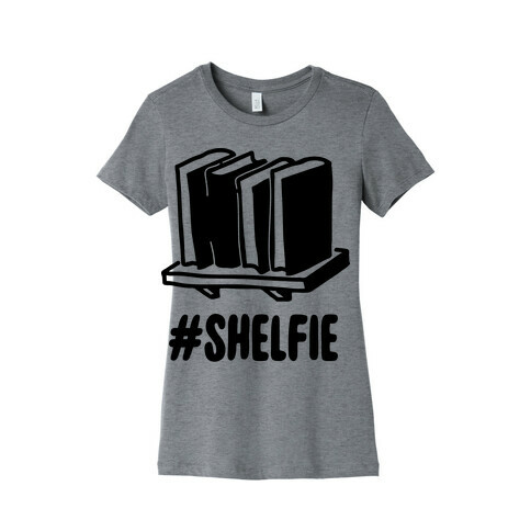 #Shelfie Womens T-Shirt