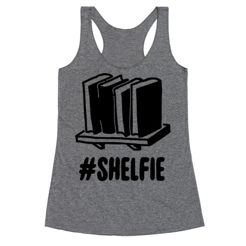 #Shelfie Racerback Tank Top