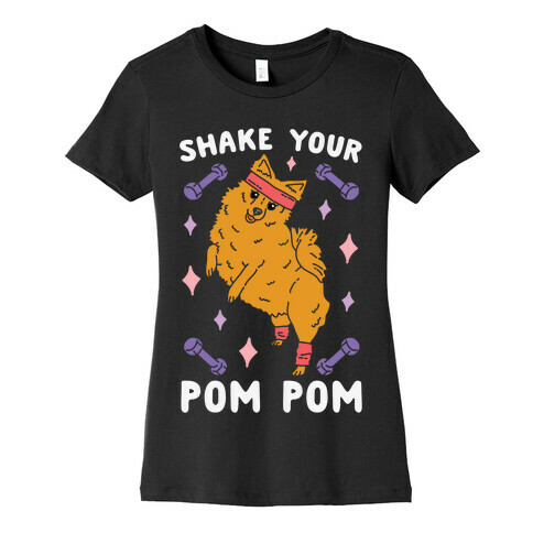 Shake Your Pom Pom Womens T-Shirt