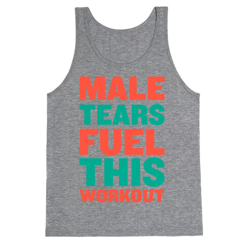 Male Tears Fuel This Workout Tank Top