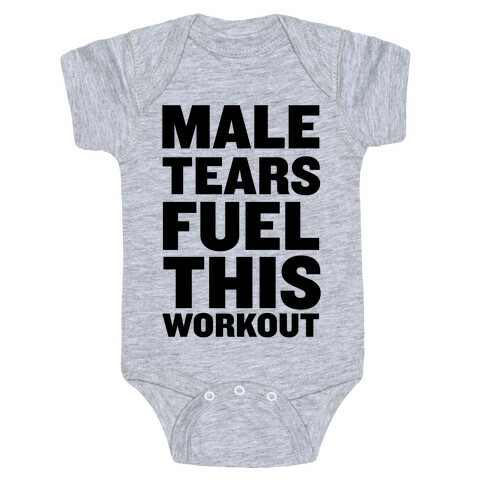 Male Tears Fuel This Workout Baby One-Piece