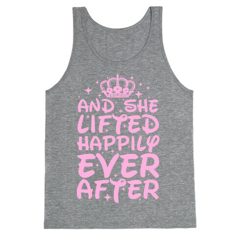And She Lifted Happily Ever After Tank Top