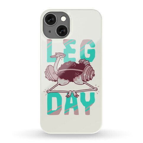 Leg Day Ostrich  Phone Case