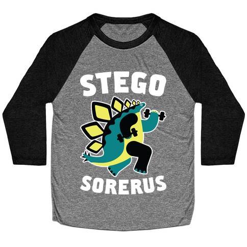 Stego-sore-rus Baseball Tee