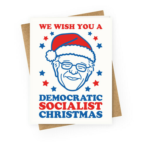 We Wish You A Democratic Socialist Christmas Greeting Card