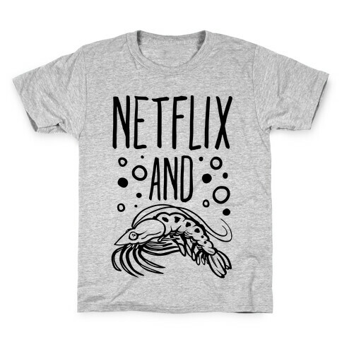Netflix and Krill Kids T-Shirt