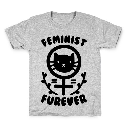 Feminist Furever Kids T-Shirt