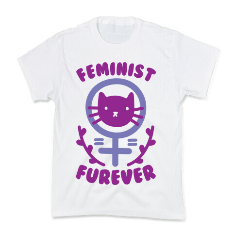 Feminist Furever Kids T-Shirt