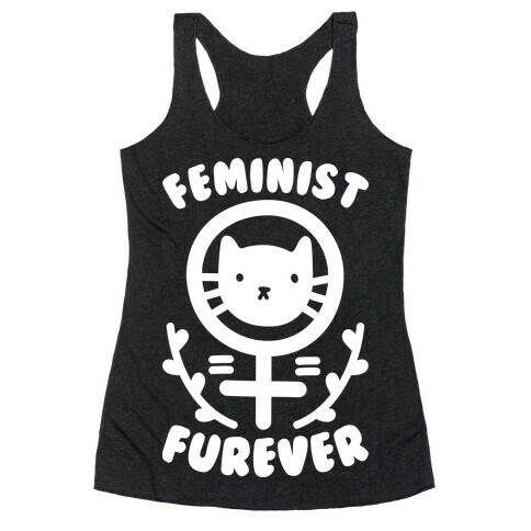 Feminist Furever Racerback Tank Top