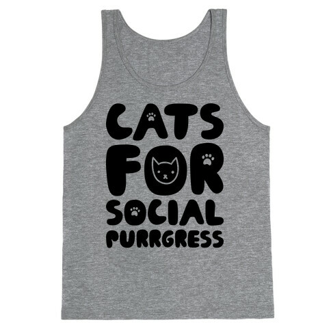 Cats For Social Purrgress Tank Top