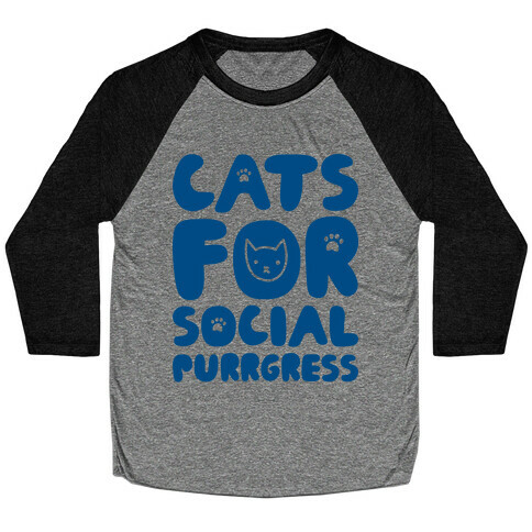 Cats For Social Purrgress Baseball Tee