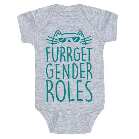 Furrget Gender Roles Baby One-Piece