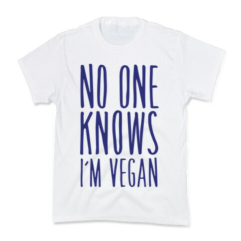 No One Knows I'm Vegan Kids T-Shirt
