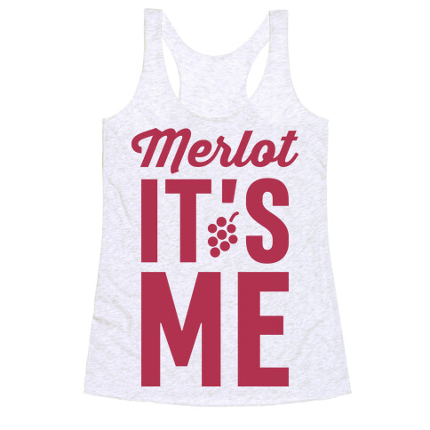 Merlot, It's Me Racerback Tank Top