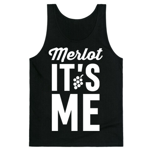 Merlot, It's Me Tank Top