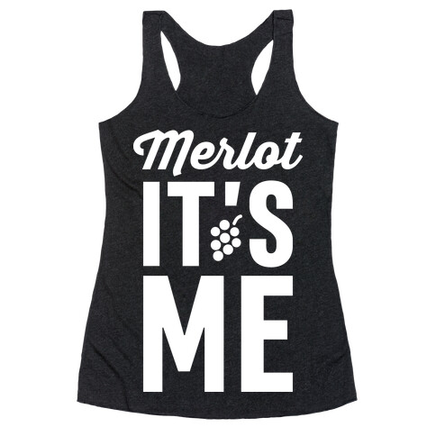 Merlot, It's Me Racerback Tank Top