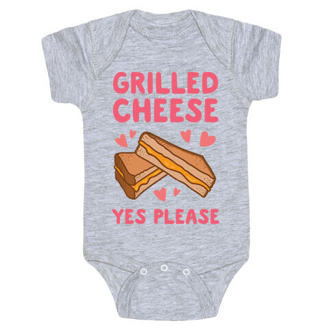 Grilled Cheese? Yes Please Baby One-Piece