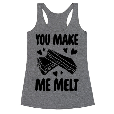 You Make Me Melt Grilled Cheese Racerback Tank Top