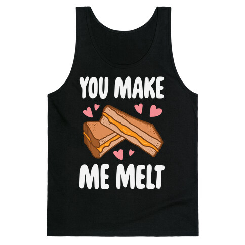 You Make Me Melt Grilled Cheese Tank Top