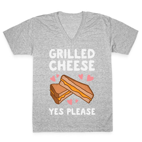 Grilled Cheese? Yes Please V-Neck Tee Shirt
