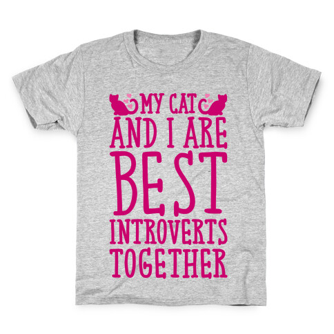My Cat and I Are Best Introverts Together Kids T-Shirt