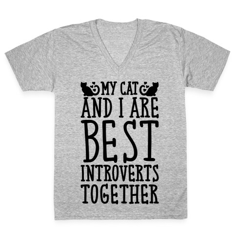 My Cat and I Are Best Introverts Together V-Neck Tee Shirt