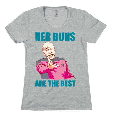 Her Buns Are the Best Womens T-Shirt