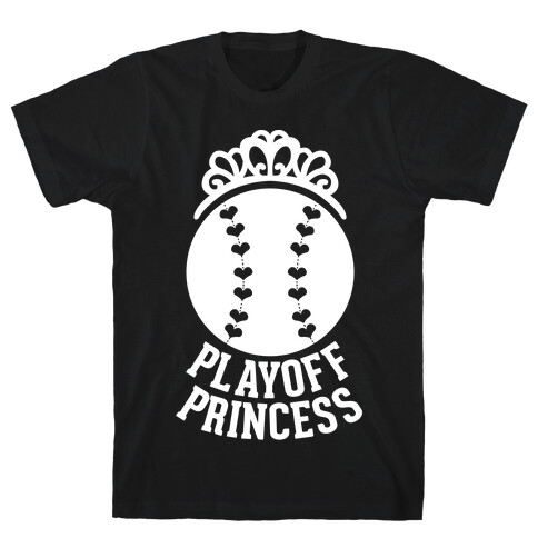 Playoff Princess (Baseball) (White Ink) T-Shirt
