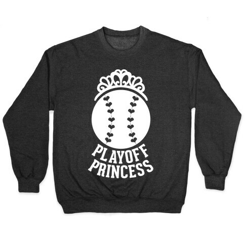 Playoff Princess (Baseball) (White Ink) Pullover
