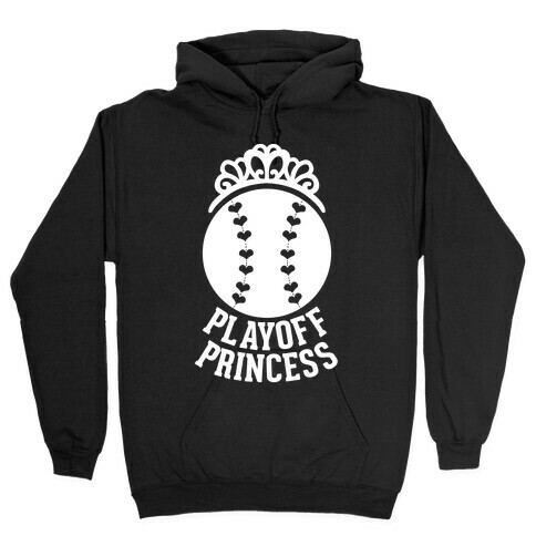 Playoff Princess (Baseball) (White Ink) Hooded Sweatshirt