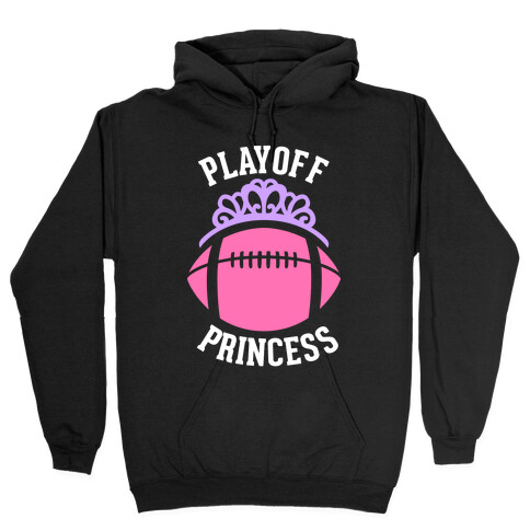 Playoff Princess (Football) Hooded Sweatshirt