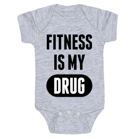 Fitness is My Drug Baby One-Piece