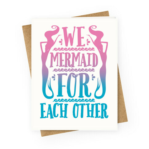 We Mermaid For Eachother Greeting Card