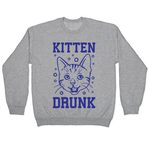 Kitten Drunk Pullover