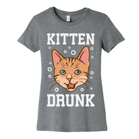 Kitten Drunk Womens T-Shirt