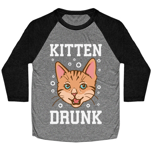 Kitten Drunk Baseball Tee