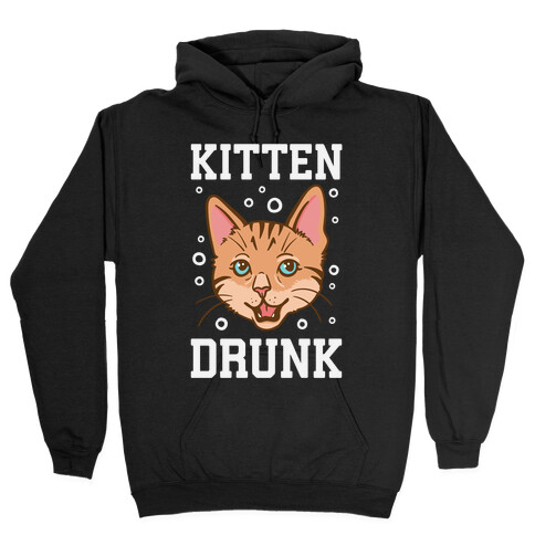 Kitten Drunk Hooded Sweatshirt