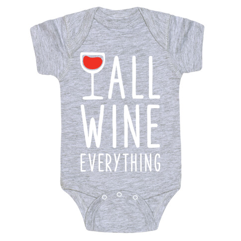 All Wine Everything Baby One-Piece
