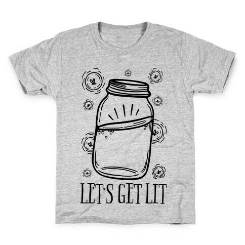 Let's Get Lit Kids T-Shirt