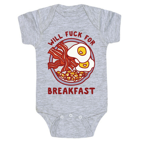 Will F*** For Breakfast Baby One-Piece