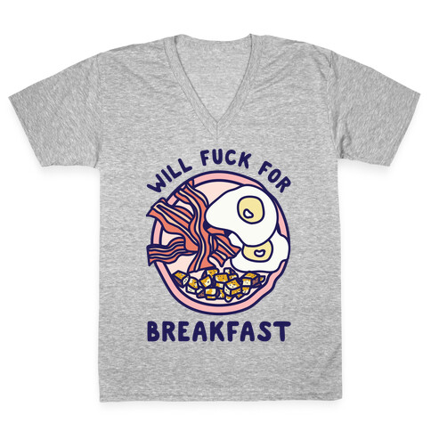Will F*** For Breakfast V-Neck Tee Shirt